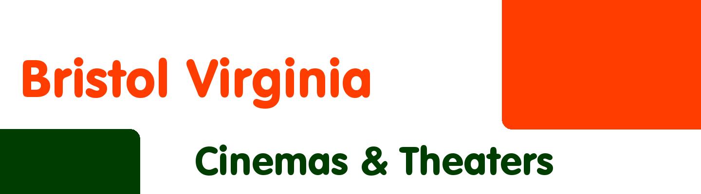 Best cinemas & theaters in Bristol Virginia - Rating & Reviews